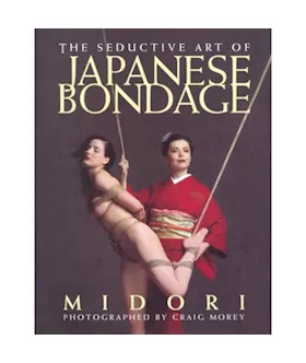 The Seductive Art Of Japanese Bondage