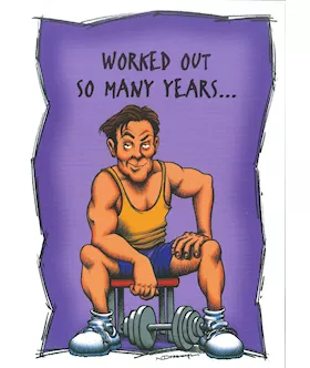 WORKED OUT SO MANY YEARS