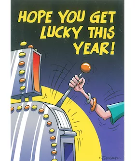 Hope You Get Lucky This Year!