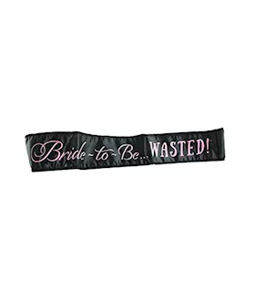 Bride to be wasted