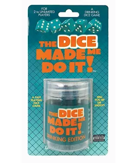 The Dice Made Me Do It Drinking Game