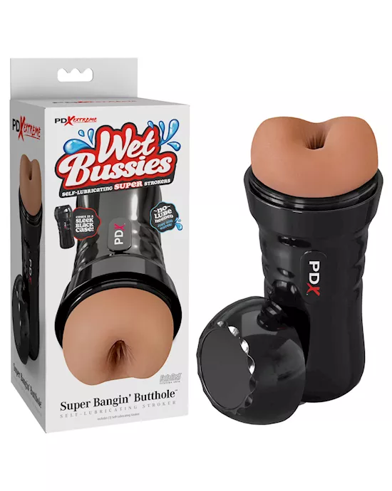 Wet Bussies Super Bangin Butt Anal Stroker